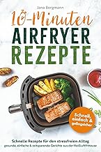 10 Minuten Airfryer Rezepte | Schnelle Rezepte für den stressfreien Alltag | Gesunde, einfache u…