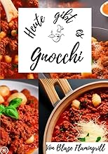 Heute gibt es / Heute gibt es – Gnocchi: 20 tolle Gnocchi Rezepte